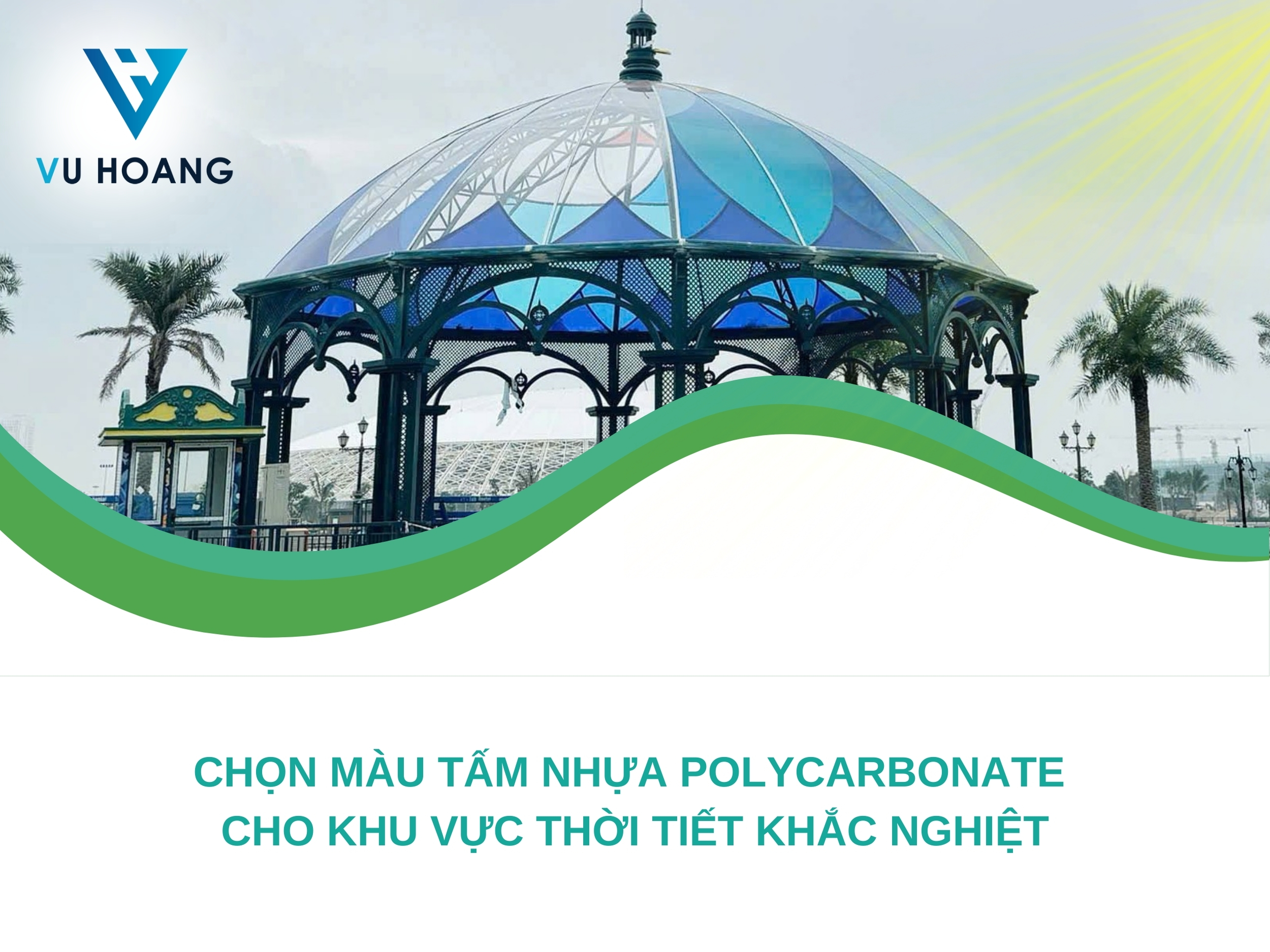 Chọn màu tấm Polycarbonate cho khu vực thời tiết khắc nghiệt