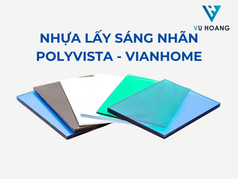 Tấm nhựa lấy sáng nhãn hiệu Polyvista thuộc tập đoàn Vinahome