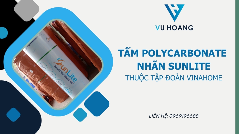 Tấm Polycarbonate nhãn Sunlite thuộc tập đoàn Vinahome