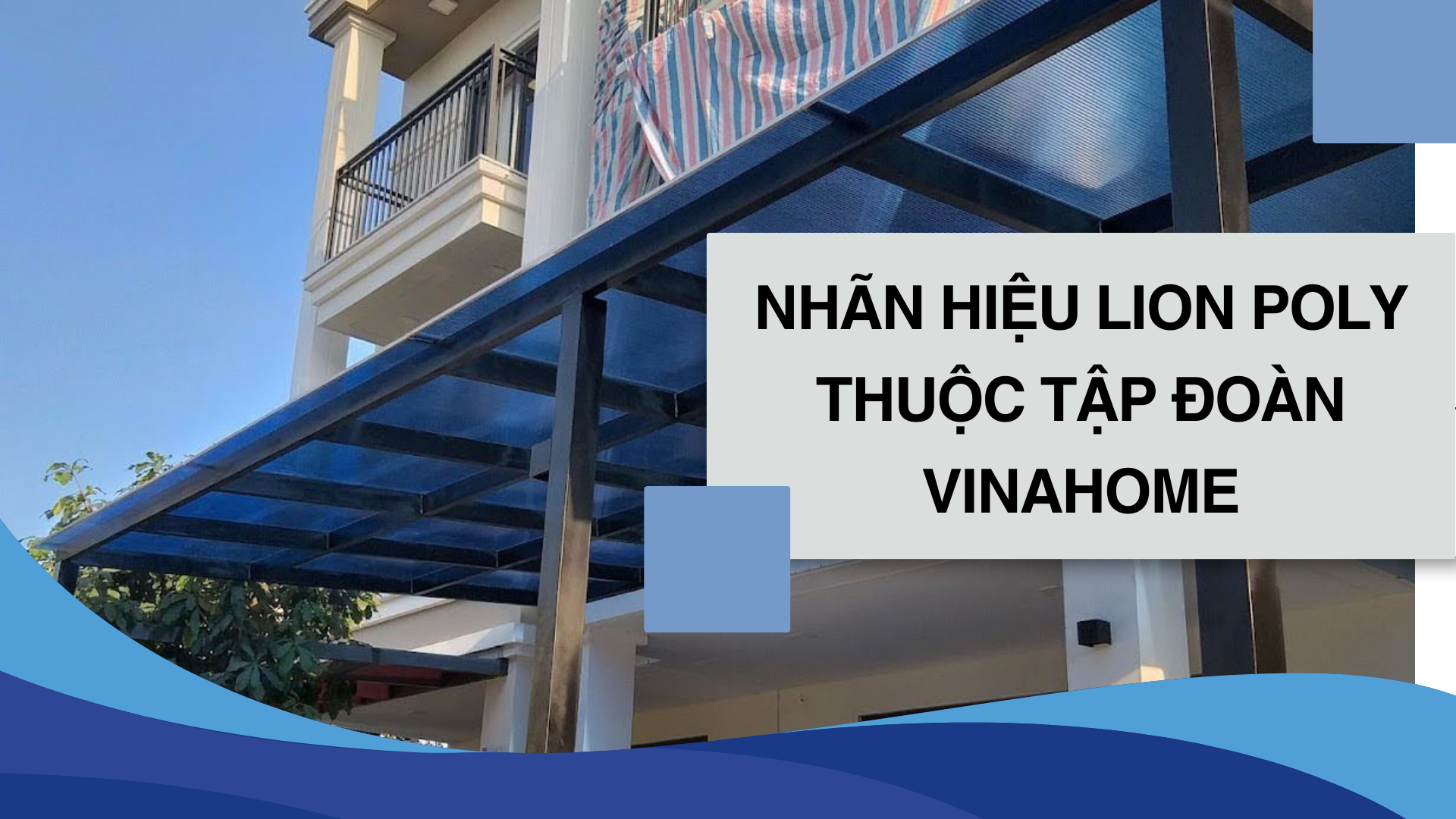 Nhãn hiệu Lion Poly thuộc tập đoàn Vinahome