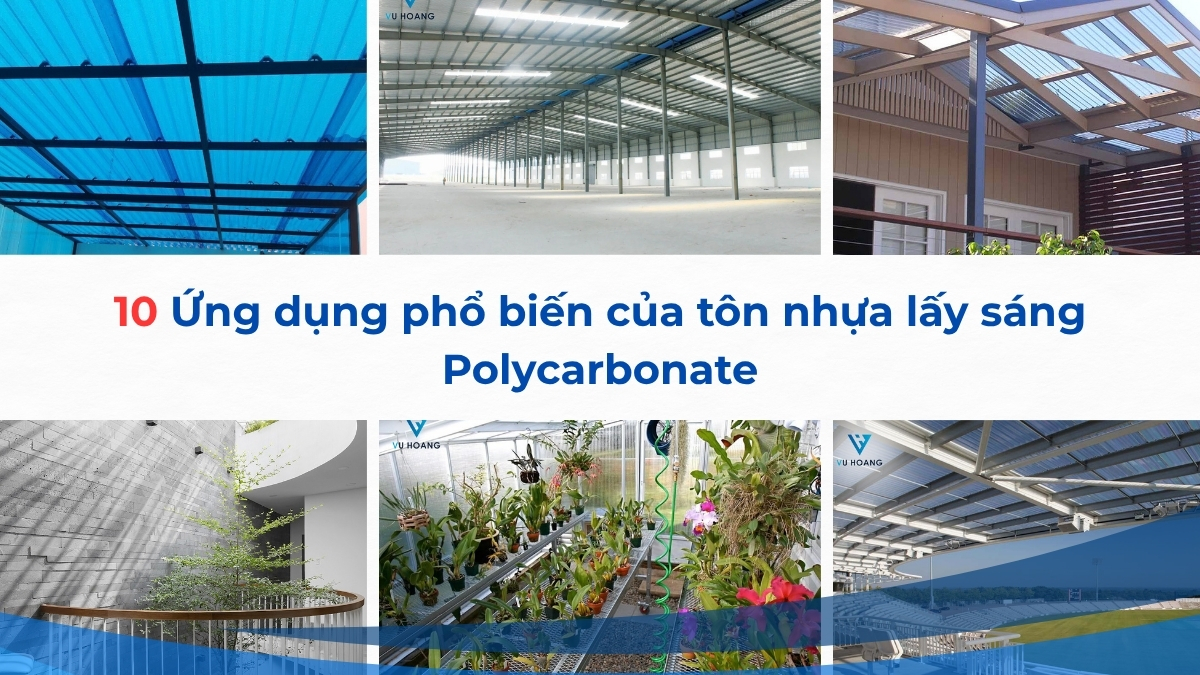 10 Ứng dụng phổ biến của tôn nhựa lấy sáng Polycarbonate